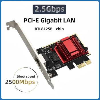2.5 G PCI-E RJ45 Ağ Kartı RTL8125B Çip Gigabit Ethernet PCI Express Ağ Kartı 10/100/2500Mbps 1Gbps / 2.5 Gbps PC İçin