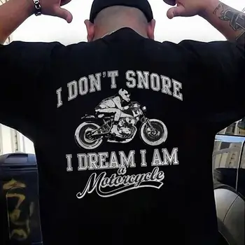 Ben Horlamıyorum Ben Rüya Im Bir Motosiklet T-Shirt Komik Erkekler İçin(1)