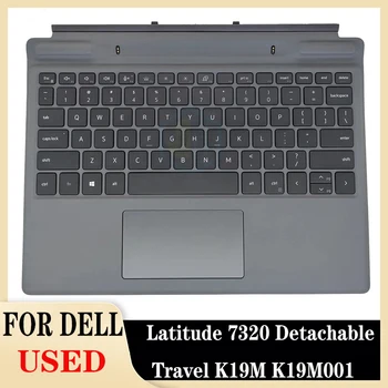 Kullanılan ABD İngilizce klavye touchpad palmrest DELL Latitude 7320 İçin Ayrılabilir Seyahat K19M K19M001 yedek klavyeler Orijinal